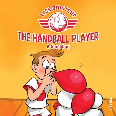 The Handball Player #3: A Good Day – omslag til lydbogen af Lise Bidstrup