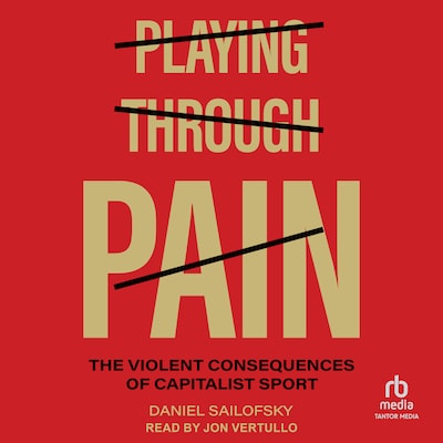 Playing through Pain – omslag til lydbogen af Daniel Sailofsky