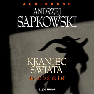 Kraniec świata – okładka audiobooka, autor Andrzej Sapkowski