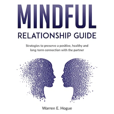 Mindful Relationship Guide – omslag til lydbogen af Warren E. Hogue