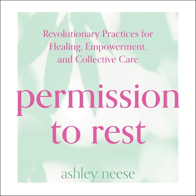 Permission to Rest – omslag til lydbogen af Ashley Neese