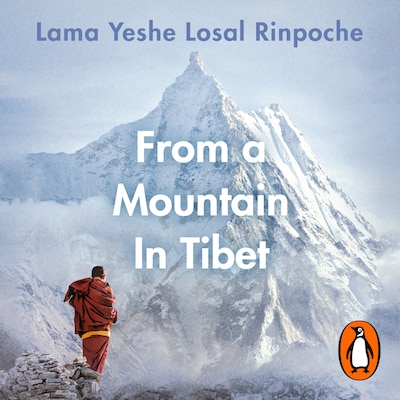 From a Mountain In Tibet – omslag til lydbogen af Yeshe Losal Rinpoche