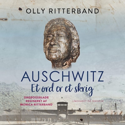 Auschwitz. Et ord er et skrig – omslag til lydbogen af Olly Ritterband