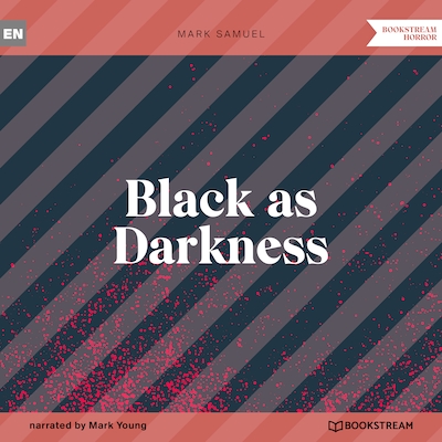 Black as Darkness (Unabridged)