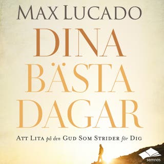 Dina bästa dagar