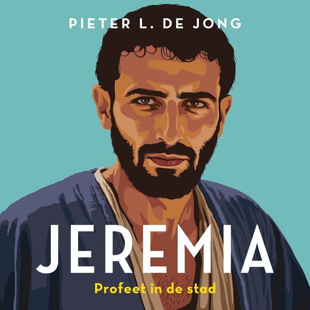 Jeremia: Profeet in de stad