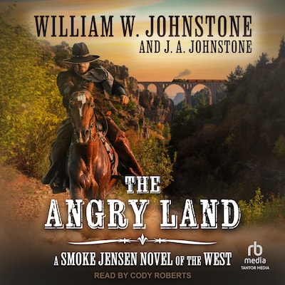 The Angry Land – omslag til lydbogen af William W. Johnstone, J. A. Johnstone
