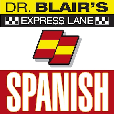 Dr. Blair's Express Lane: Spanish – omslag til lydbogen af Robert Blair