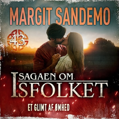Isfolket 43 - Et glimt af ømhed – omslag til lydbogen af Margit Sandemo