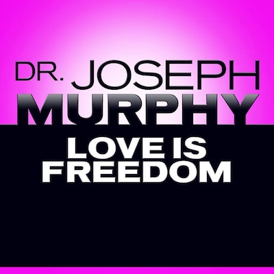 Love Is Freedom
