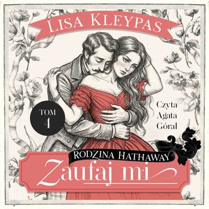 Zaufaj mi. Rodzina Hathaway. Tom 4 – okładka audiobooka, autor Lisa Kleypas