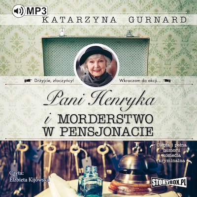 Pani Henryka i morderstwo w pensjonacie – okładka audiobooka, autor Katarzyna Gurnard