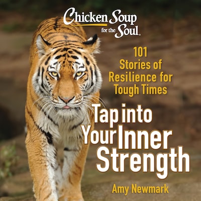 Chicken Soup for the Soul: Tap into Your Inner Strength – omslag til lydbogen af Amy Newmark