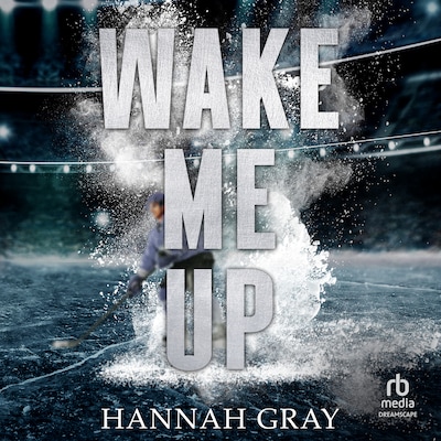 Wake Me Up – omslag til lydbogen af Hannah Gray