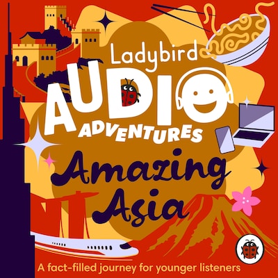 Ladybird Audio Adventures: Amazing Asia – omslag til lydbogen af Ladybird