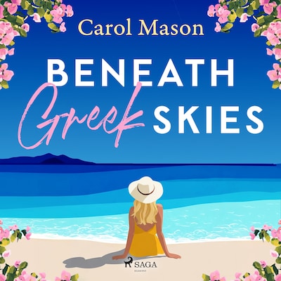 Beneath Greek Skies: An emotional second-chance island romance – omslag til lydbogen af Carol Mason