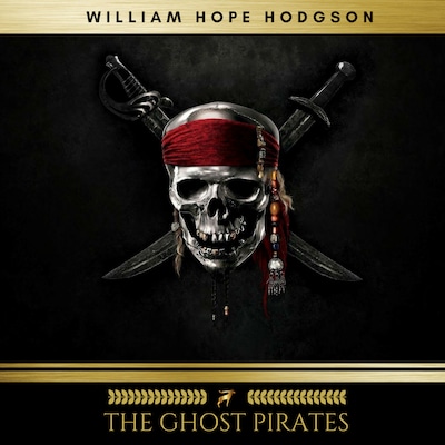 The Ghost Pirates – okładka audiobooka, autor William Hope Hodgson
