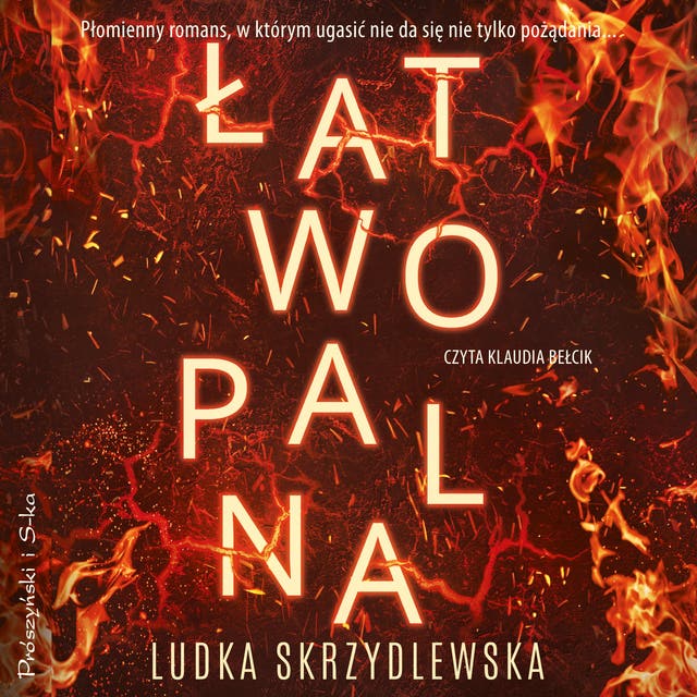 Łatwopalna – okładka audiobooka, autor Ludka Skrzydlewska