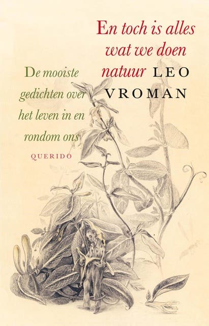 En toch is alles wat we doen natuur: De mooiste gedichten over het leven in en rondom ons