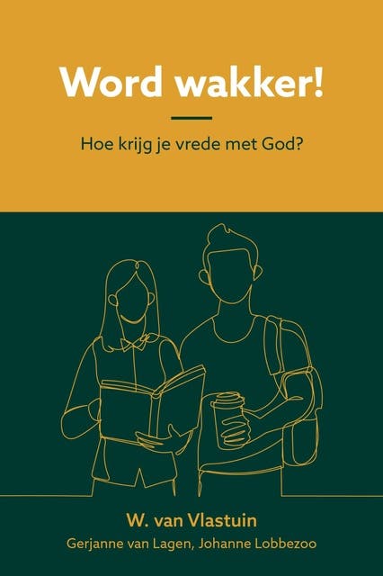 Word wakker!: Hoe krijg je vrede met God? – omslag van het luisterboek van Dr .W. van Vlastuin,Gerjanne van Lagen,Johanne Lobbezoo