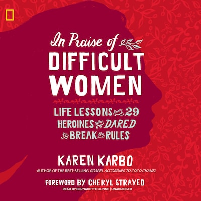In Praise of Difficult Women – omslag til lydbogen af Karen Karbo