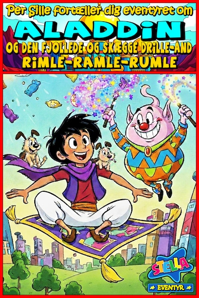Per Sille fortæller dig det sjove og herlige eventyr om ALADDIN OG DEN FJOLLEDE OG SKÆGGE DRILLE-ÅND "RIMLE-RAMLE-RUMLE" – omslag til lydbogen af Per Sille