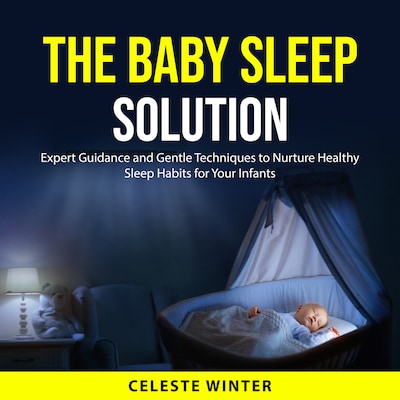 The Baby Sleep Solution – omslag til lydbogen af Celeste Winter