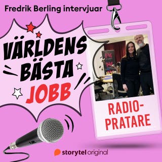 Världens bästa jobb - Radiopratare – omslag till ljudboken av Fredrik Berling