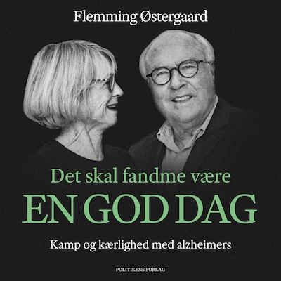 Det skal fandme være en god dag – omslag til lydbogen af Flemming Østergaard