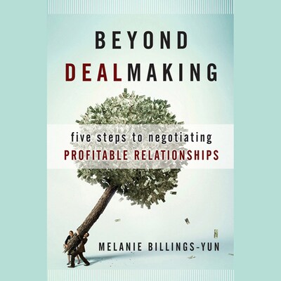 Beyond Dealmaking – omslag til lydbogen af Melanie Billings-Yun