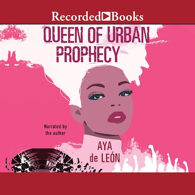 Queen of Urban Prophecy – omslag til lydbogen af Aya De Leon