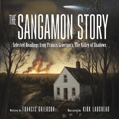 The Sangamon Story – omslag til lydbogen af Francis Grierson