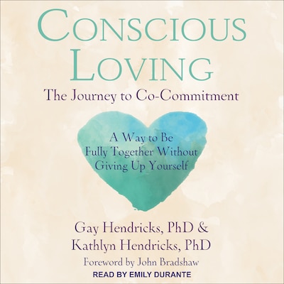Conscious Loving – omslag til lydbogen af Gay Hendricks, PhD, Kathlyn Hendricks, PhD