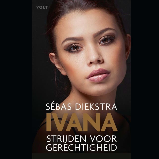 Ivana: Strijden voor gerechtigheid