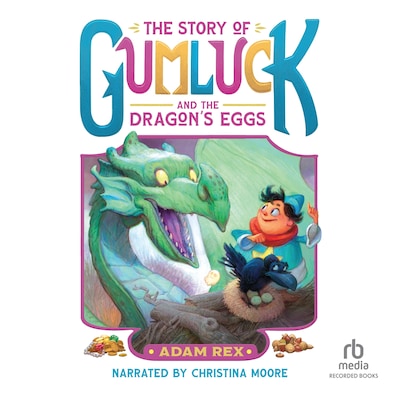 The Story of Gumluck and the Dragon's Eggs – omslag til lydbogen af Adam Rex