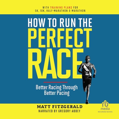 How to Run the Perfect Race – omslag til lydbogen af Matt Fitzgerald
