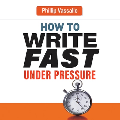 How to Write Fast Under Pressure – omslag til lydbogen af Philip Vassallo