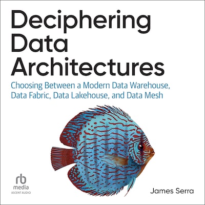 Deciphering Data Architectures – omslag til lydbogen af James Serra