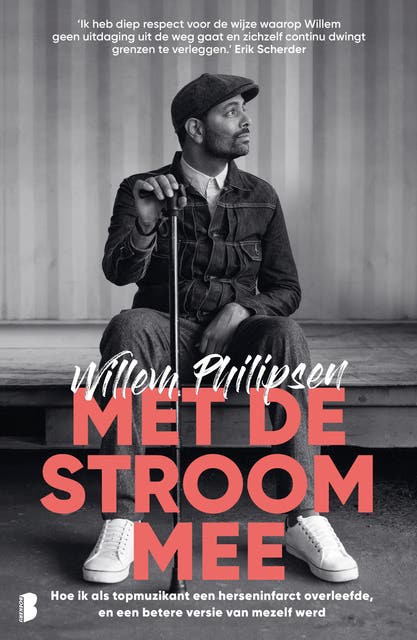Met de stroom mee: Hoe ik als topmuzikant een herseninfarct overleefde, en een betere versie van mezelf werd