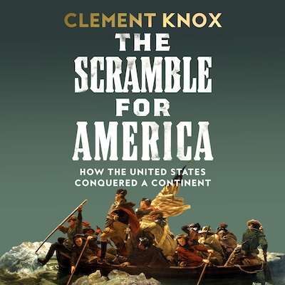 The Scramble for America – omslag til lydbogen af Clement Knox
