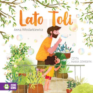 Lato Toli – okładka audiobooka, autor Anna Włodarkiewicz