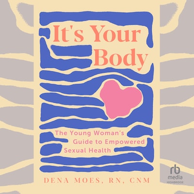 It's Your Body – omslag til lydbogen af Dena Moes