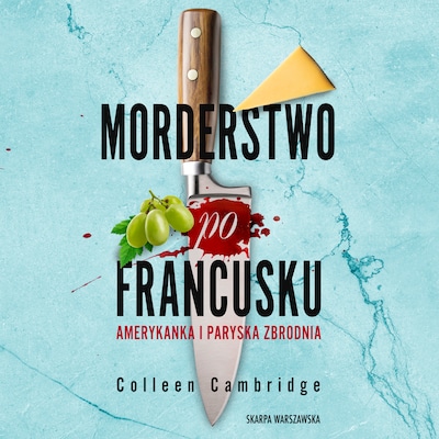 Morderstwo po francusku. Amerykanka i paryska zbrodnia