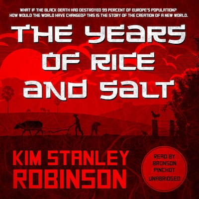 The Years of Rice and Salt – omslag til lydbogen af Kim Stanley Robinson