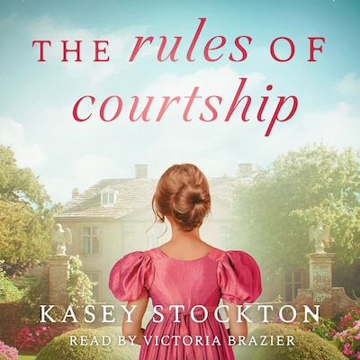 Rules of Courtship, The – omslag til lydbogen af Kasey Stockton