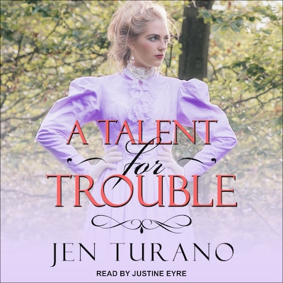 A Talent for Trouble – omslag til lydbogen af Jen Turano