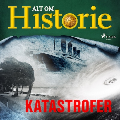 Katastrofer – omslag til lydbogen af Alt Om Historie
