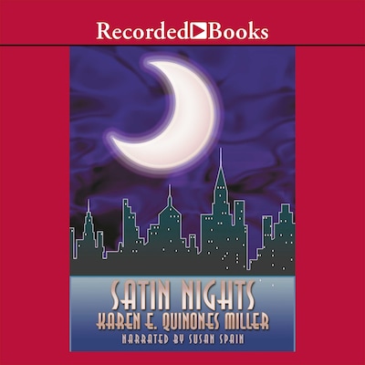 Satin Nights – omslag til lydbogen af Karen E. Quinones Miller