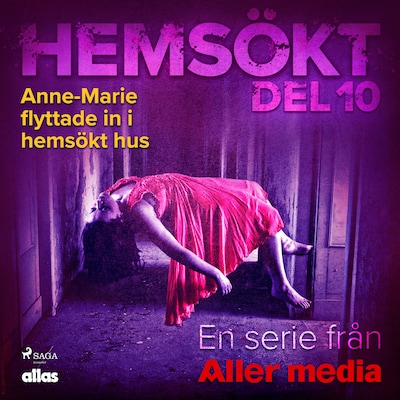 Anne-Marie flyttade in i hemsökt hus – omslag till ljudboken av Allas Hemsökt