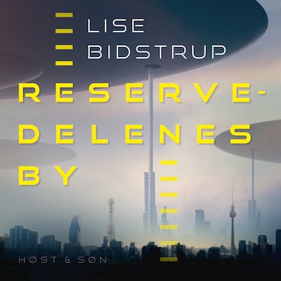 Reservedelenes by – omslag til lydbogen af Lise Bidstrup